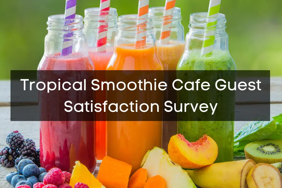 Take the Tropical Smoothie Cafe Survey at TSCListens